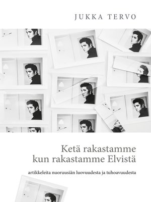 cover image of Ketä rakastamme kun rakastamme Elvistä